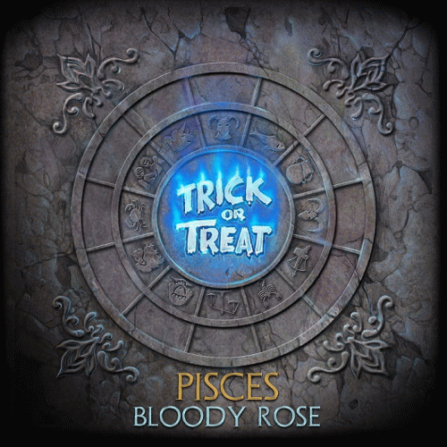 Trick Or Treat : Pisces: Bloody Rose